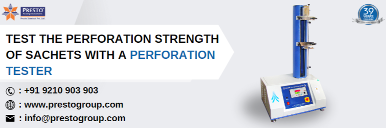 Test the perforation strength of sachets with a Perforation tester